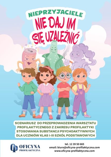Scenariusz Profilaktyka sięgania po substancje psychoaktywne dla klas I-III Szkół Podstawowych