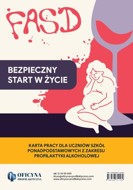 Karta pracy dla uczniów klas I-III szkół podstawowych „FASD - BEZPIECZNY START  W ŻYCIE” (zestaw 30 szt.)